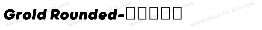 Grold Rounded字体转换